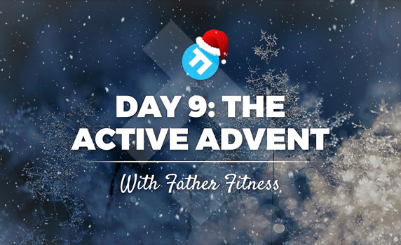 the-father-fitness-active-advent-days-9-16